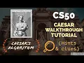 CS50 caesar walkthrough tutorial hints clues