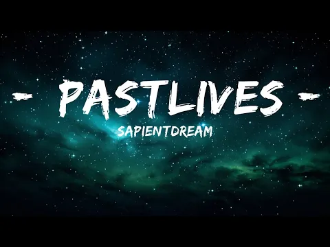 Download MP3 sapientdream - pastlives (lyrics)  | 25mins Best Music