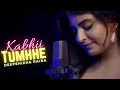 Download Lagu Kabhii Tumhhe | Deepshikha Raina | Female Unplugged Version | Latest Cover 2021