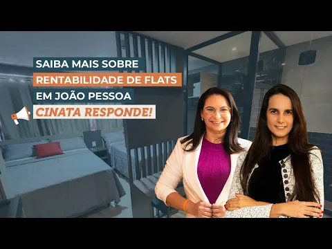 Download MP3 Quer saber como ter retorno de investimento em flat em João Pessoa PB? -Cinata Responde!
