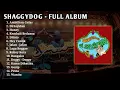 Lagu SHAGGY DOG FULL ALBUM TOP PLAYLIST