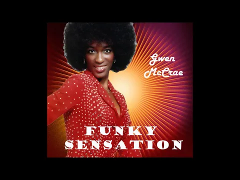 Download MP3 Gwen McCrae ~ Funky Sensation 1981 Funky Purrfection Version
