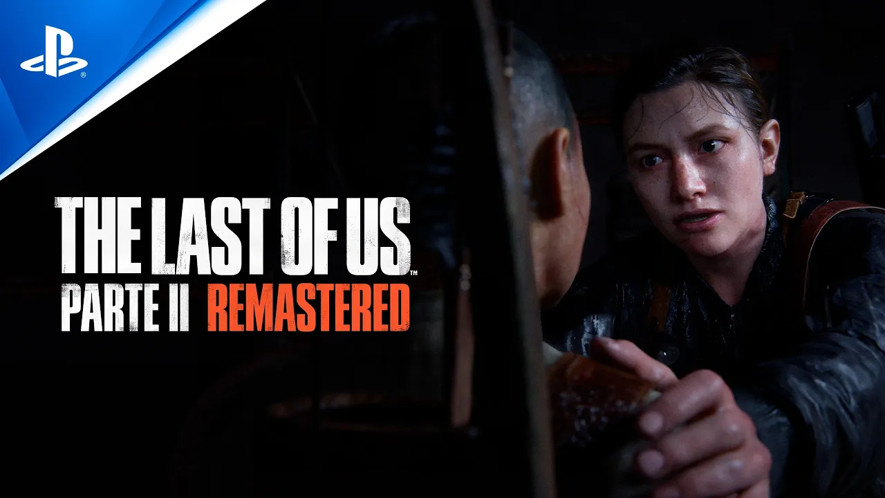 The Last of Us Parte II Remastered - Tráiler de LANZAMIENTO en ESPAÑOL | 4K | PlayStation España