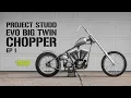 Project Studd - 1993 Harley Big Twin Evo Chopper Build