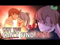 Download Lagu Can't Find Love? Here's Why...