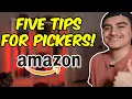 FIVE TIPS to improve your rate as a PICKER at AMAZON