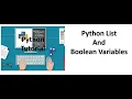 Tutorial 2 - Python List and Boolean Variables