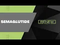 Semaglutide Revolutionary Weight Loss Renew Vitality