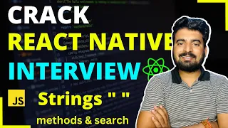 Crack React Native Interview - Javascript Strings For Beginners Engineer Codewala