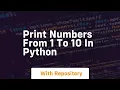 print numbers from 1 to 10 in python