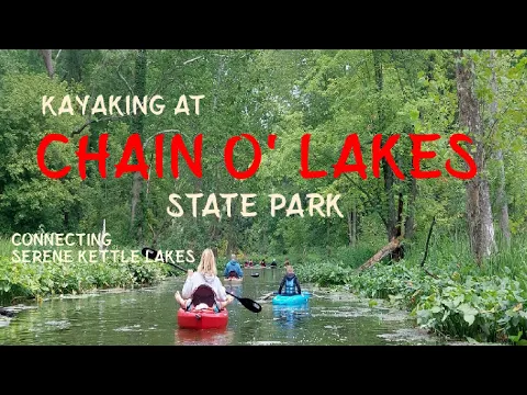 Kayaking at Chain O' Lakes State Park (Indiana)