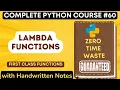 Lambda Functions and First Class Functions with Notes Python Tutorial -