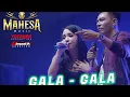 Download Lagu GERY FT LALA.GALA-GALA.MAHESA MUSIC