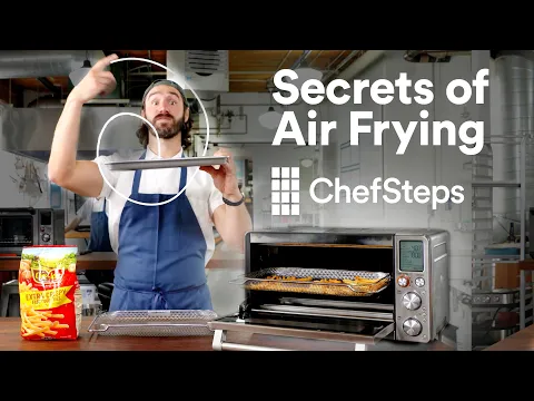 Download MP3 The Secret to Crispy Air-Fried Food with an Air Fryer: Amazing Results Out of Thin Air! | ChefSteps