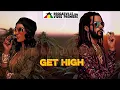 Lagu Reggaddiction, Mirian Katrib \u0026 Irie Souljah - Get High [Official Video 2026]