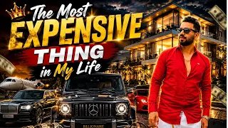 THE MOST EXPENSIVE THING IN MY LIFE | VJ PAWAN SINGH
