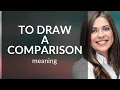 Unlocking Comparisons Master To Draw a Comparison in English