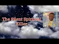 Download Lagu The Silent Spiritual Killer( Prof Dr Dk Olukoya )