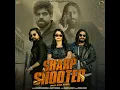 Sharp Shooter (feat. Ruba Khan) - Masoom Sharma, Ashu Twinkle & Ruba Khan