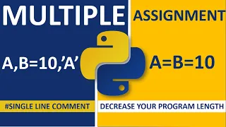 MULTIPLE ASSIGNMENT ASSIGN SINGLE VALUE TO MULTIPLE VARIABLES PYTHON LESS LINE MORE CODE