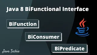 Java 8 Lambda Expression BiFunction BiConsumer BiPredicate Interface with Example JavaTechie