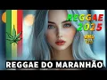 Download Lagu REGGAE DO MARANHÃO 2025 ♫ REGGAE INTERNACIONAL SEQUÊNCIA AS MELHORES ♫ SELEÇÃO TOP REGGAE REMIX 2025