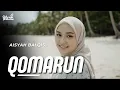 Lagu QOMARUN - Aisyah Balqis