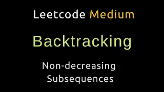 Non-decreasing Subsequences - Backtracking
