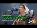 Download Lagu Simpel Akustik- Gosa Bulo (Cover)