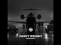HEAVY WEIGHT (MOW)