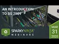 An introduction to BS 7909 - A SparkyNinja Webinar