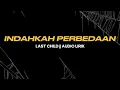 Download Lagu Last Child - Indahkah perbedaan