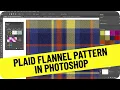 Photoshop How-To Create a Plaid Flannel Pattern Tutorial