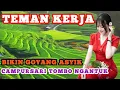 Lagu TEMAN KERJA \u0026 NGOPI | CAMPURSARI BIKIN GOYANG ASYIK | TERVIRAL 2025 TOMBO NGANTUK