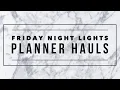 Friday Night Lights Planner Lifestyle Hauls