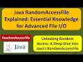 Java RandomAccessFile Explained Essential Knowledge for Advanced File Java IO Java Tutorial