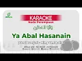 Download Lagu Karaoke Ya Abal Hasanain - Ning Umi Laila Cover | Nada Perempuan | Versi Banjari