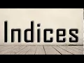 How to Pronounce Indices