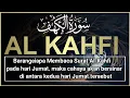 Download Lagu SURAH AL-KAHFI JUMAT BERKAH | Murottal Al-Quran yang sangat Merdu Surah Al Kahfi