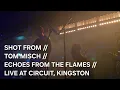 SHOT FROM // TOM MISCH // ECHOES FROM THE FLAMES // LIVE AT CIRCUIT, KINGSTON