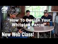 How To Design Your Whitetail Parcel is OUT