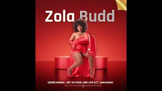 siziwe ngema zola budd ft net so production x hbk live act x sam magic beatz official audio 