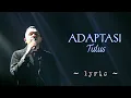 Download Lagu Adaptasi - Tulus | Lirik lagu