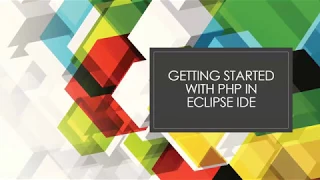 Getting started with PHP in eclipse IDE An Introduction to PDT and Xampp