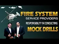 Fire System Service Providers Responsibility in Conducting Mock Drills MMJ Security Safety