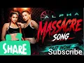 Massacre song - Alpha 