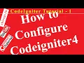 CodeIngiter4 Tutorial 1 - How to Configure Codeigniter4
