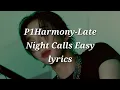 Download Lagu P1Harmony-Late Night Calls Easy lyrics