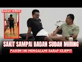 BADAN SUDAH MIRING, PASIEN INI MENGALAMI SARAF KEJEPIT - MCO ARIF