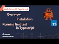 WebDriverIO with Typescript overview installation running 1st test